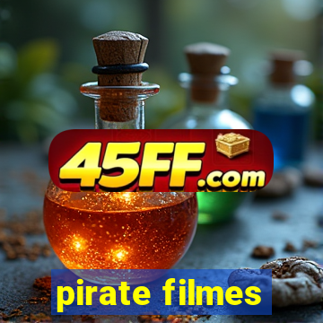 pirate filmes